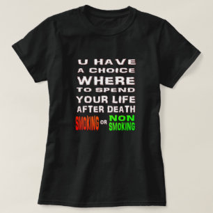 Funny Christian t-shirt - Smoking or Non Smoking