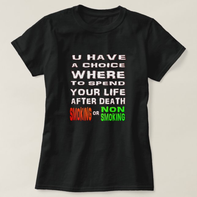 Funny Christian t-shirt - Smoking or Non Smoking (Design Front)