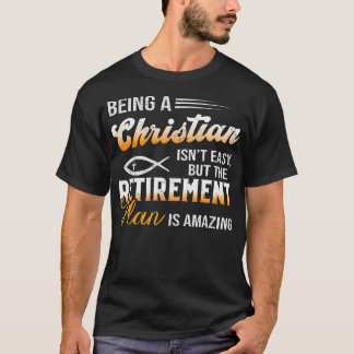 Funny Christian Tee Amazing Retirement Plan Jesus