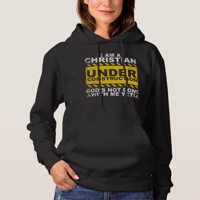 Funny Christian Under Construction Gift Catholic M Hoodie (Front)