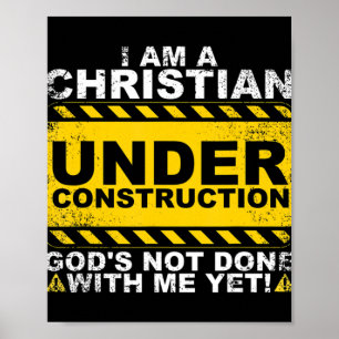 Funny Christian Under Construction Gift Catholic M Poster