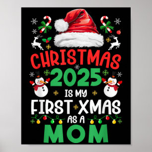 Funny Christmas 2025 Is My First Xmas As A Mum Fam Poster