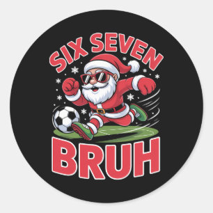 Funny Christmas 67 Meme Bruh Soccer Santa Xmas Paj Classic Round Sticker