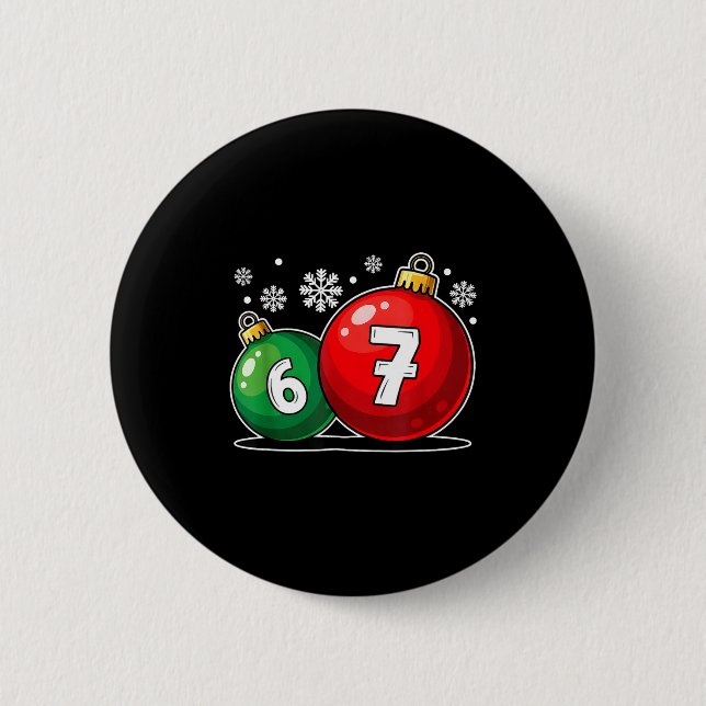 Funny Christmas 67 Six Seven Meme Gen Alpha Slang  6 Cm Round Badge (Front)