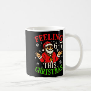 Funny Christmas 6-7 67 Six Seven Christmas Kids Te Coffee Mug