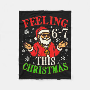 Funny Christmas 6-7 67 Six Seven Christmas Kids Te Fleece Blanket