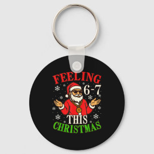 Funny Christmas 6-7 67 Six Seven Christmas Kids Te Key Ring