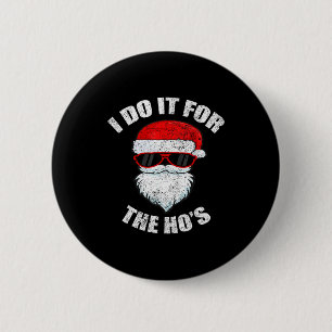 Funny Christmas Adult Naughty Dirty Pajama, Ho Pj, 6 Cm Round Badge