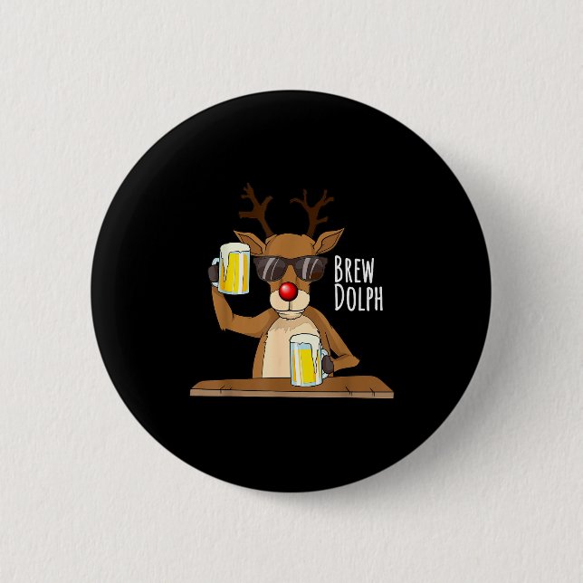 Funny Christmas Alcohol Shirt. Brew Dolph Beer Dri 6 Cm Round Badge (Front)