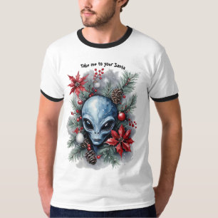 Funny Christmas Alien "Take me to your Santa" T-Shirt