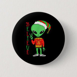 Funny Christmas Alien Ugly Sweater I Believe Santa 6 Cm Round Badge