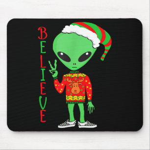 Funny Christmas Alien Ugly Sweater I Believe Santa Mouse Mat