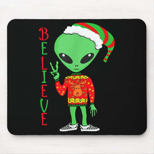 Funny Christmas Alien Ugly Sweater I Believe Santa Mouse Mat (Front)