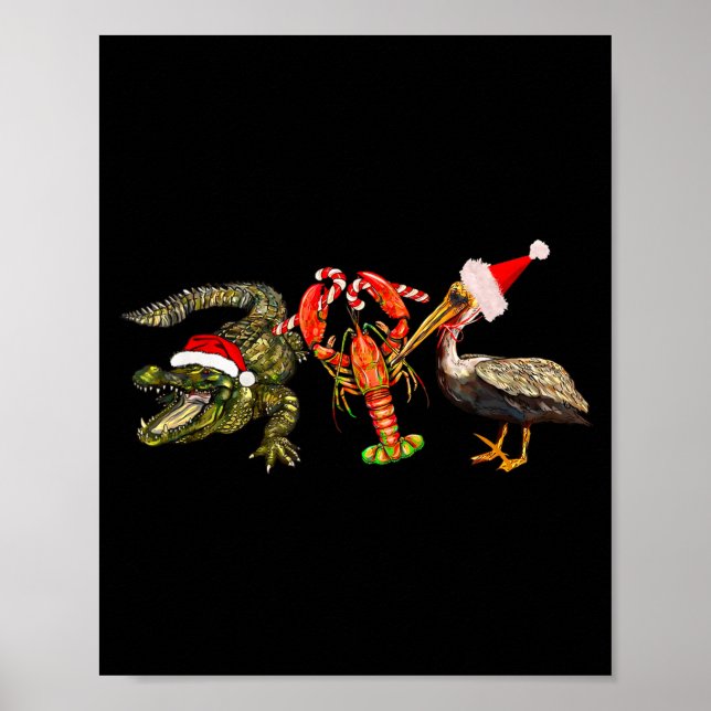 Funny Christmas Alligator Pelican Crawfish Holiday Poster (Front)
