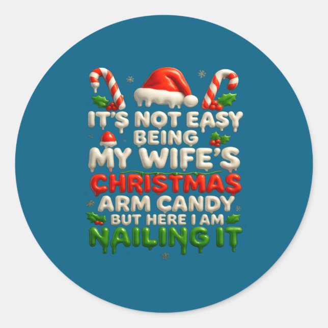 Funny Christmas Arm Candy Husband Holiday Couple H Classic Round Sticker (Front)