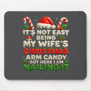 Funny Christmas Arm Candy Husband Holiday Couple H Mouse Mat