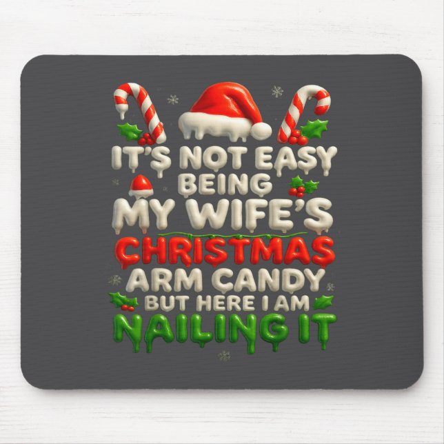 Funny Christmas Arm Candy Husband Holiday Couple H Mouse Mat (Front)