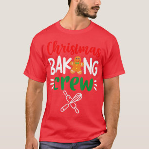 Funny Christmas Baking Crew Gingerbread Matching F T-Shirt