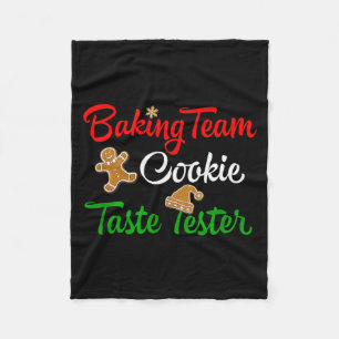 Funny Christmas Baking Team Cookie Taste Tester  Fleece Blanket
