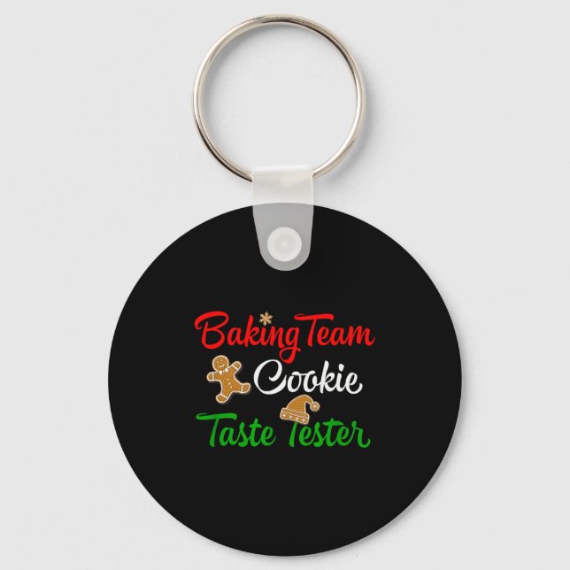 Funny Christmas Baking Team Cookie Taste Tester  Key Ring (Front)