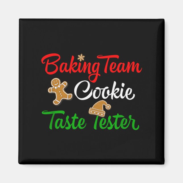 Funny Christmas Baking Team Cookie Taste Tester  Magnet (Front)