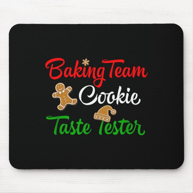 Funny Christmas Baking Team Cookie Taste Tester  Mouse Mat (Front)