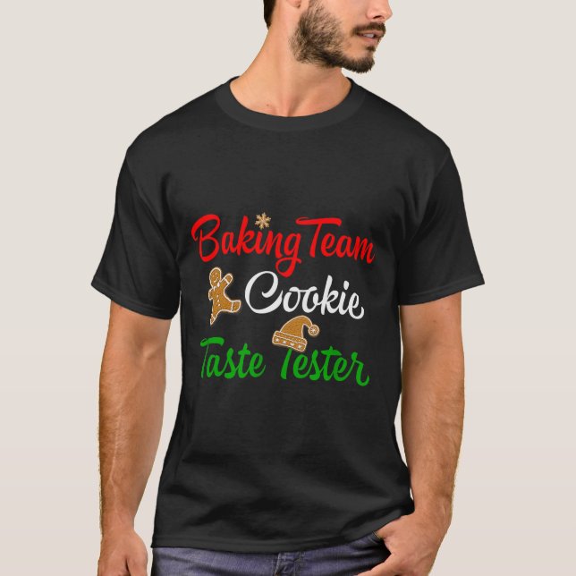 Funny Christmas Baking Team Cookie Taste Tester  T-Shirt (Front)