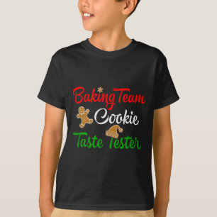 Funny Christmas Baking Team Cookie Taste Tester  T-Shirt