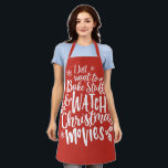 Funny Christmas Baking Watch Movies Quote Design Apron<br><div class="desc">Funny Christmas Baking Watch Movies Quote Design</div>