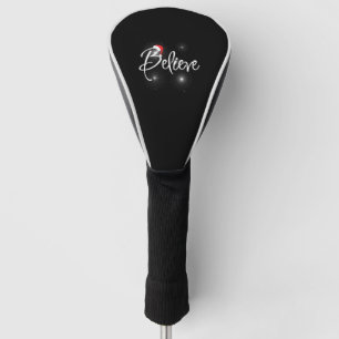 Funny Christmas Believe Quotes Golf Head Cover