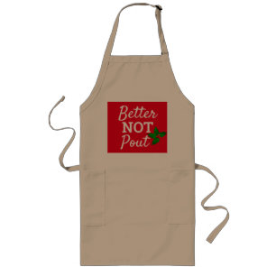 Funny Christmas Better Not Pout Red Typography Long Apron