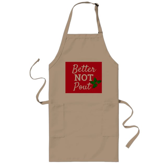 Funny Christmas Better Not Pout Red Typography Long Apron (Front)