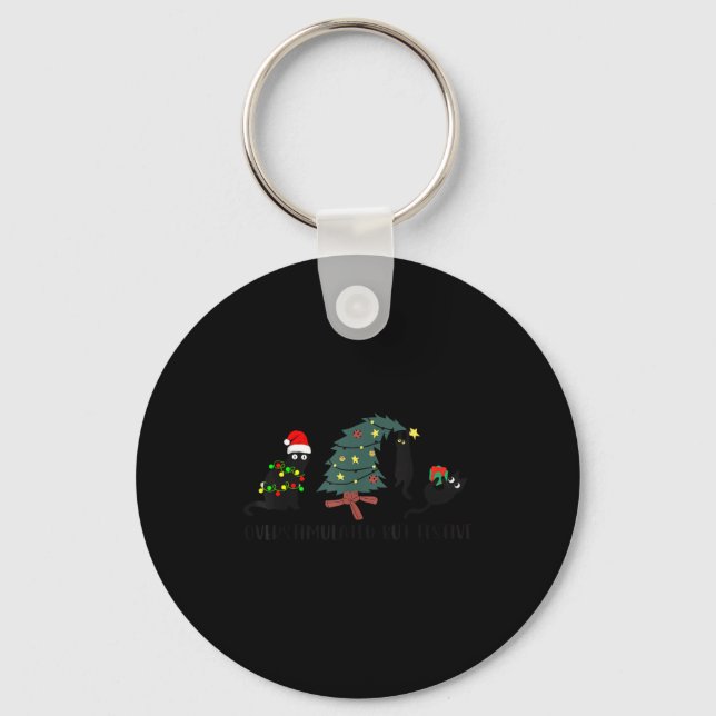 Funny Christmas Black Cat Overstimulated But Festi Key Ring (Front)
