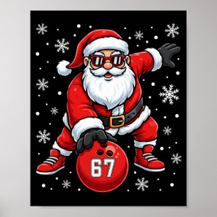 Funny Christmas Bowling Cool Santa Claus 6 7 Meme Poster
