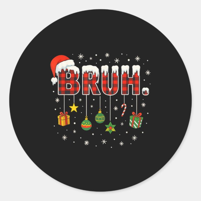 Funny Christmas Bruh Plaid Teens Boys Kids Xmas Pa Classic Round Sticker (Front)