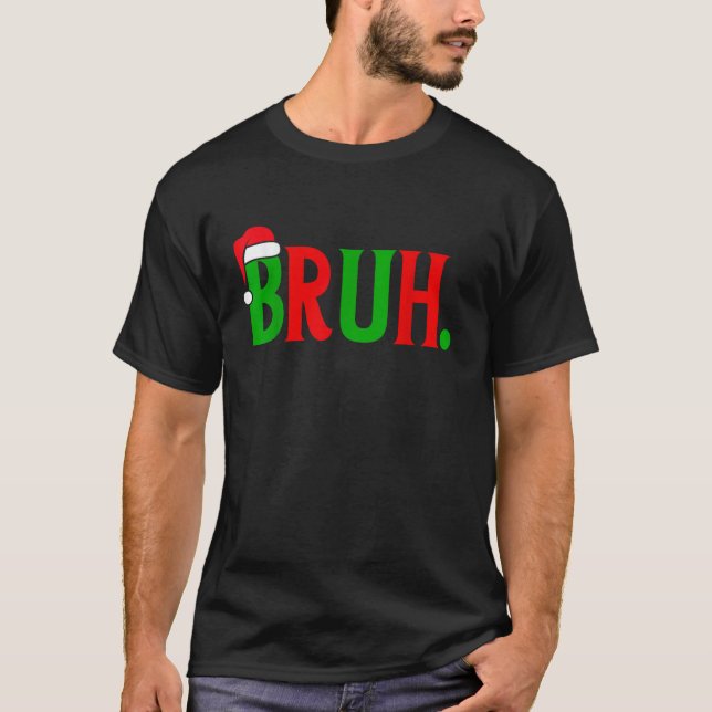 Funny Christmas Bruh Xmas Matching Family Bruh Men T-Shirt (Front)