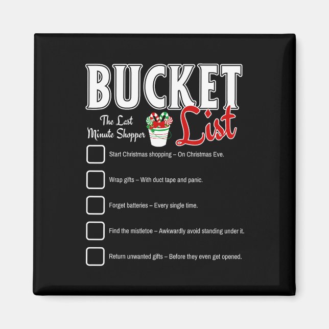 Funny Christmas Bucket List Design Xmas Holiday Hu Magnet (Front)