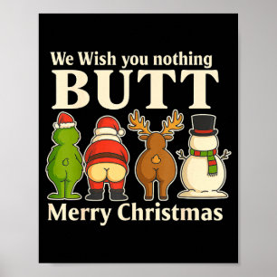 Funny Christmas Butt - We Wish You Merry Xmas Poster