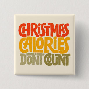 Funny Christmas Calories Don’t Count Design 15 Cm Square Badge