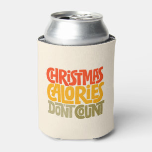 Funny Christmas Calories Don’t Count Design Can Cooler