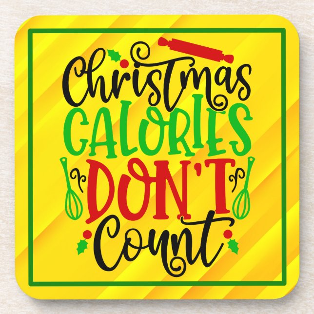 Funny Christmas Calories Don’t Count Design Coaster (Front)