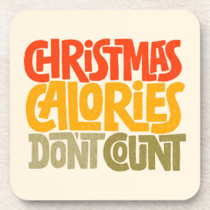 Funny Christmas Calories Don’t Count Design Coaster