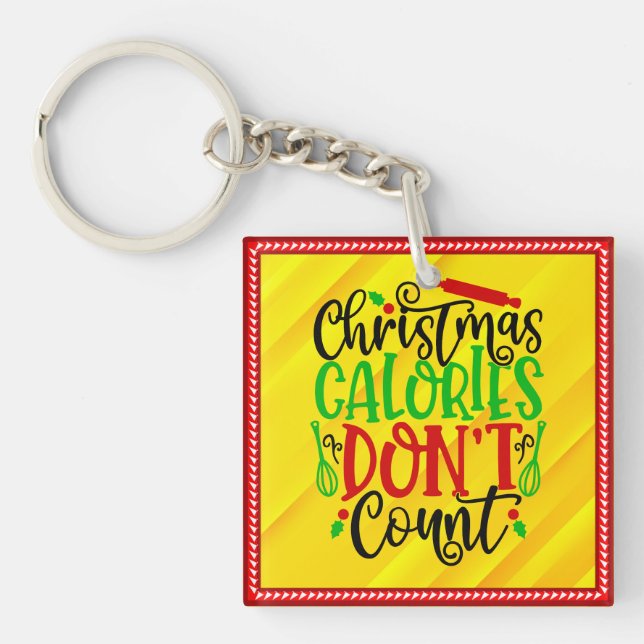 Funny Christmas Calories Don’t Count Design Key Ring (Front)