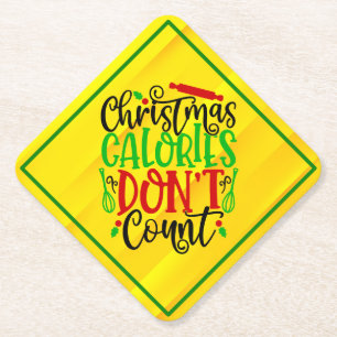 Funny Christmas Calories Don’t Count Design Paper Coaster