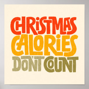 Funny Christmas Calories Don’t Count Design Poster