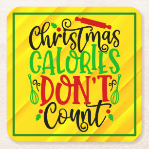 Funny Christmas Calories Don’t Count Design Square Paper Coaster