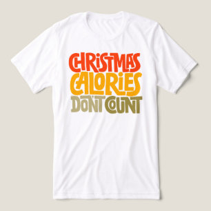 Funny Christmas Calories Don’t Count Design Tri-Blend Shirt