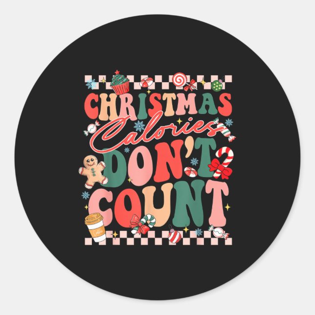 Funny Christmas Calories Don't Count Xmas Cookie  Classic Round Sticker (Front)