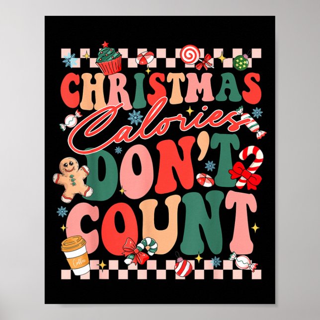 Funny Christmas Calories Don't Count Xmas Cookie  Poster (Front)