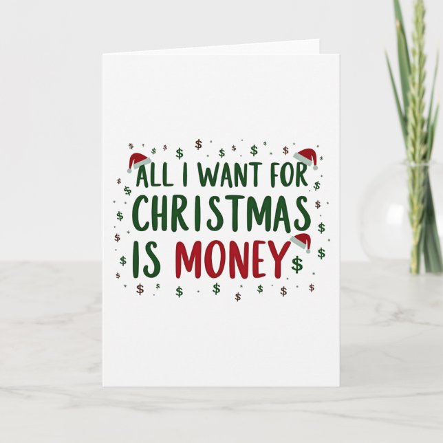 Funny Christmas card all I want for Xmas is money (Front)